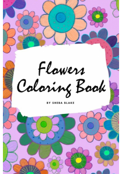 Flowers Coloring Book for Children (6x9 Coloring Book / Activity Book)