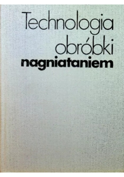 Technologia obróbki nagniataniem