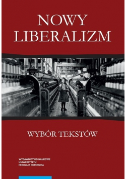 Nowy liberalizm Wybór tekstów