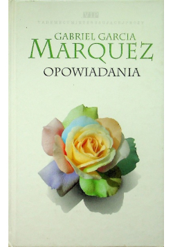 Marquez Opowiadania