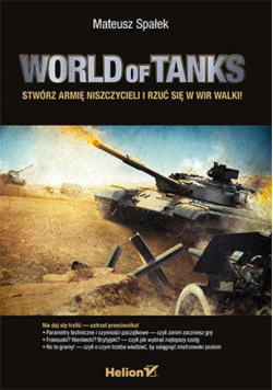 World of Tanks Stwórz armię niszczycieli i rzuć się w wir walki!