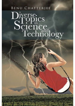 Diverse Topics in Science and Technology