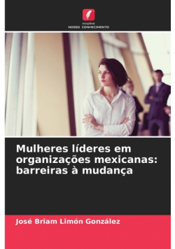 Mulheres líderes em organizações mexicanas