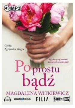 Po prostu bądź. Audiobook, Nowa