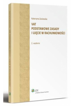 VAT. Podstawowe zasady i ujęcie w rachunkowości