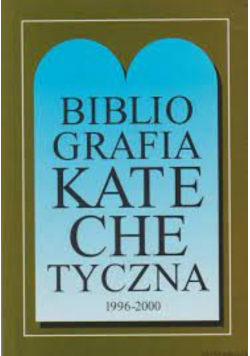 Bibliografia Katechetyczna 1996  2000