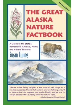 The Great Alaska Nature Factbook