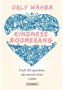 Kindness Boomerang 365 sposobów