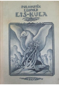 Pułkownik Leopold Lis Kula Reprint 1932 r.