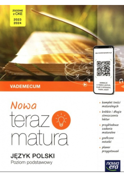 Nowa teraz matura Język polski Vademecum  Poziom podstawowy