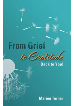 From Grief to Gratitude