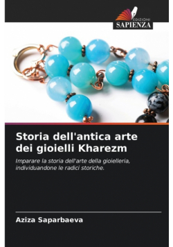 Storia dell'antica arte dei gioielli Kharezm