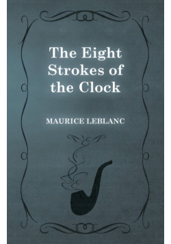 The Eight Strokes of the Clock