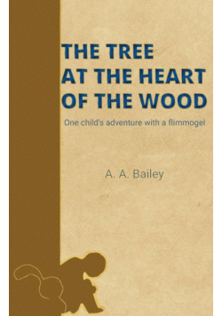 The Tree at the Heart of the Wood