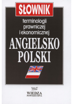 Słownik terminologii prawiczej i ekonomicznej angielsko-polski