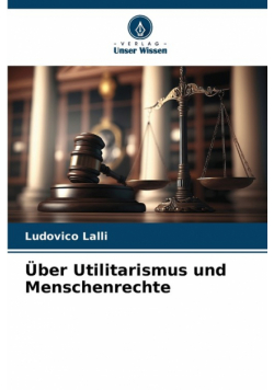 Über Utilitarismus und Menschenrechte