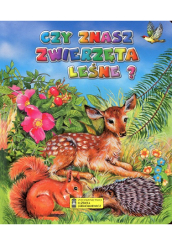 Czy znasz zwierzęta leśne?