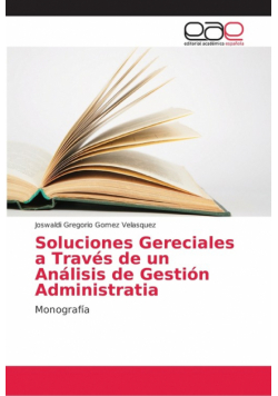 Soluciones Gereciales a Través de un Análisis de Gestión Administratia