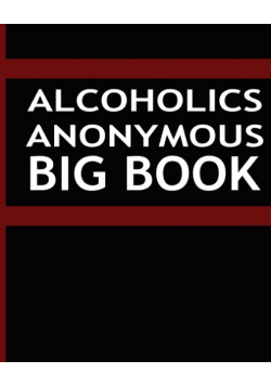 Alcoholics Anonymous - Big Book