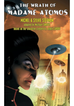 The Wrath of Madame Atomos