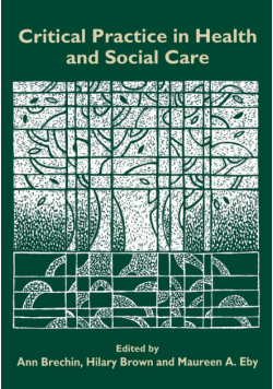 Critical Practice in Health and Social Care
