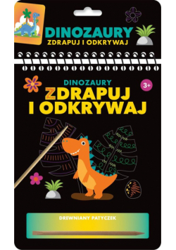 Zdrapuj i odkrywaj Dinozaury