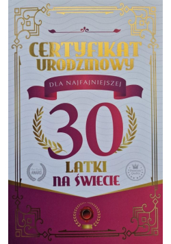 Karnet Certyfikat Urodzinowy 30 urodziny damskie
