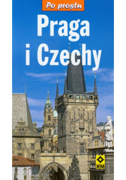 Praga i Czechy Po prostu RM