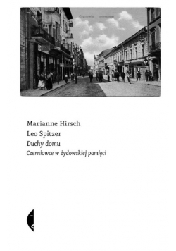 Duchy domu Czerniowce w żydowskiej pamięci