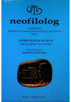 Neofilolog Czasopismo Polskiego Towarzystwa Neofilologicznego Nr 40 / 2