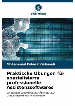Praktische Übungen für spezialisierte professionelle Assistenzsoftwares