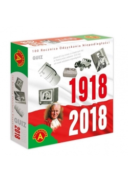 Quiz 100 Rocznica Odzyskania Niepodległości ALEX
