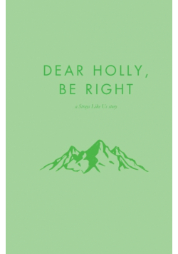 Dear Holly, be Right