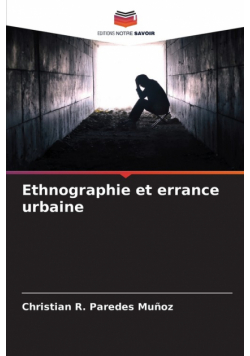 Ethnographie et errance urbaine