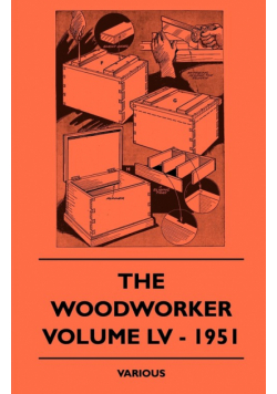 The Woodworker - Volume LV - 1951