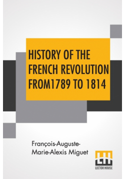 History Of The French Revolution From 1789 To 1814