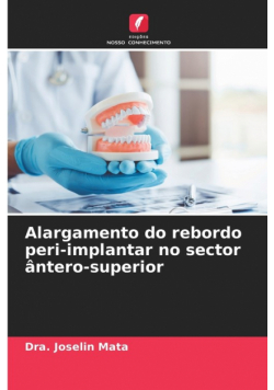Alargamento do rebordo peri-implantar no sector ântero-superior