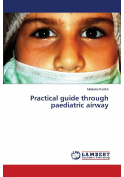 Practical guide through paediatric airway
