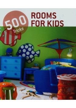500 Tricks Rooms for Kids