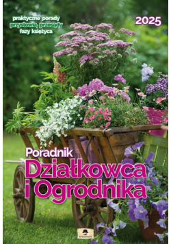Kalendarz 2025 A3 ścienny Poradnik Działkowca ..