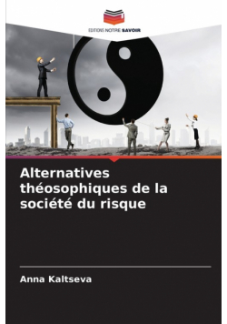 Alternatives théosophiques de la société du risque