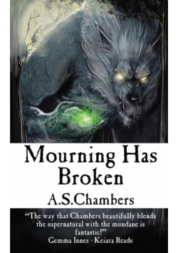 Mourning Has Broken