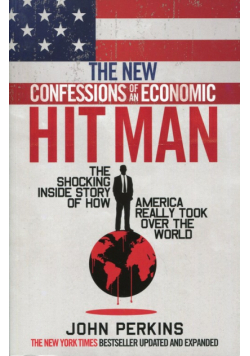 The New Confessions of an Economic Hitman