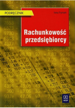 Frymark Irena - Rachunkowość przedsiębiorcy Podręcznik