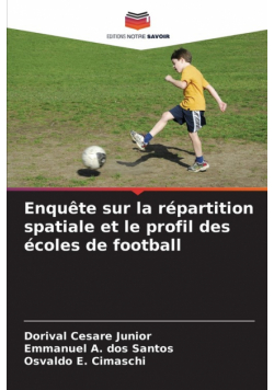 Enquête sur la répartition spatiale et le profil des écoles de football