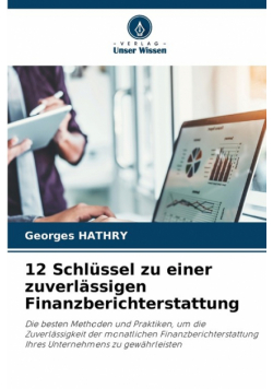 12 Schlüssel zu einer zuverlässigen Finanzberichterstattung