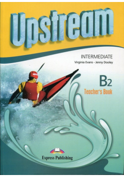 Upstream Intermediate B2 Teacher's Book