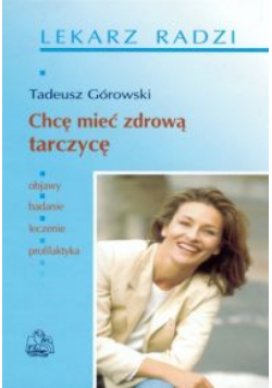 Chcę mieć zdrową tarczycę