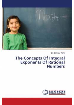 The Concepts Of Integral Exponents Of Rational Numbers