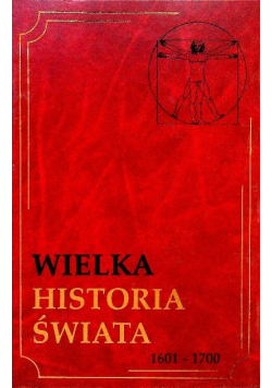 Wielka Historia Świata Tom XII 1601 1700